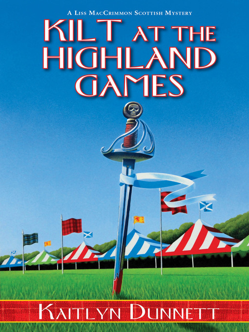 Title details for Kilt at the Highland Games by Kaitlyn Dunnett - Wait list